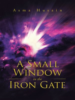 cover image of A Small Window in the Iron Gate